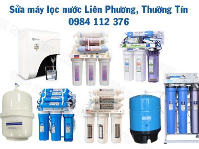Sửa máy lọc nước Liên Phương, Thường Tín, thợ làm cẩn thận, có bảo hành