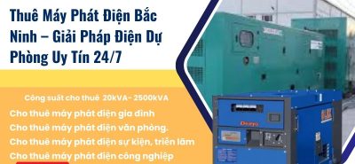 Thuê Máy Phát Điện Bắc Ninh – Giải Pháp Điện Dự Phòng Uy Tín 24/7