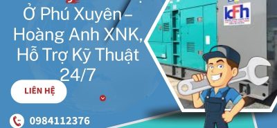 Thuê Máy Phát Điện Ở Phú Xuyên – Hoàng Anh XNK, Hỗ Trợ Kỹ Thuật 24/7 