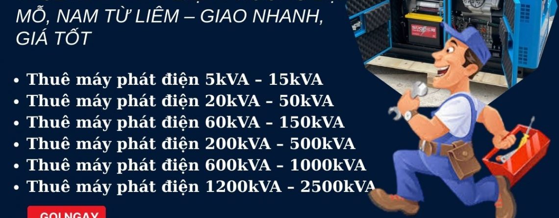 Thuê Máy Phát Điện Tại Đại Mỗ, Nam Từ Liêm – Giao Nhanh, Giá Tốt