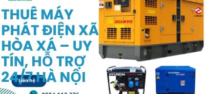 Thuê Máy Phát Điện Xã Hòa Xá – Uy Tín, Hỗ Trợ 24/7 Hà Nội