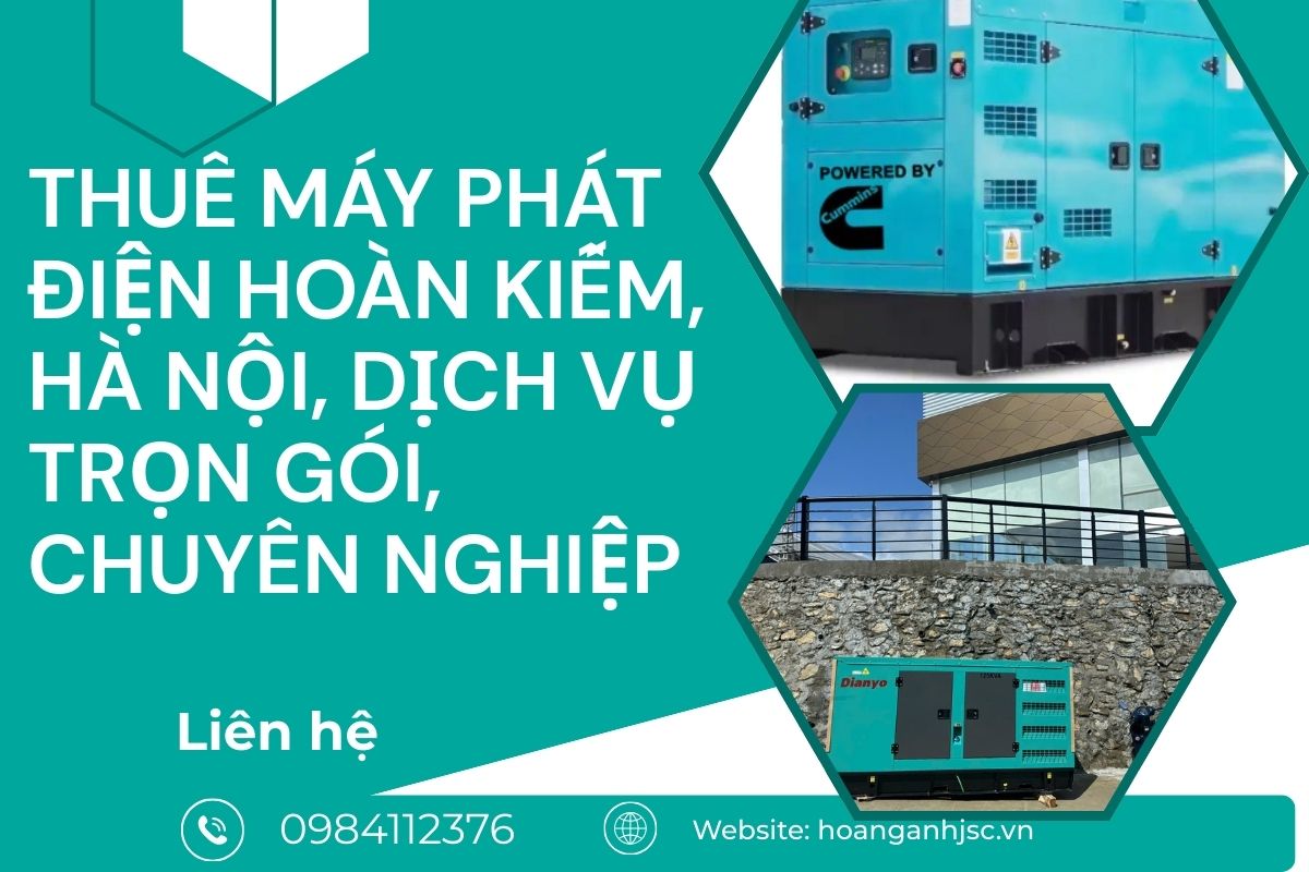THUÊ MÁY PHÁT ĐIỆN GẦN ĐÂY PHỤC VỤ NHANH CHÓNG 24/7