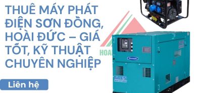 Thuê Máy Phát Điện Sơn Đồng, Hoài Đức Giá Tốt, Kỹ Thuật 24/7