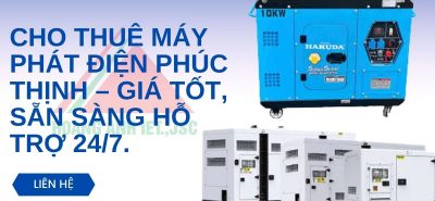 Cho Thuê Máy Phát Điện Phúc Thịnh – Giá Tốt, sẵn sàng hỗ trợ 24/7.