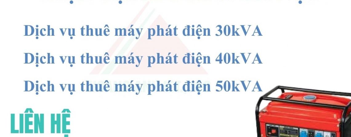 thuê máy phát điện 30kVA, thuê máy phát điện 50kVA, máy phát điện Hà Đông, cho thuê máy phát điện giá rẻ