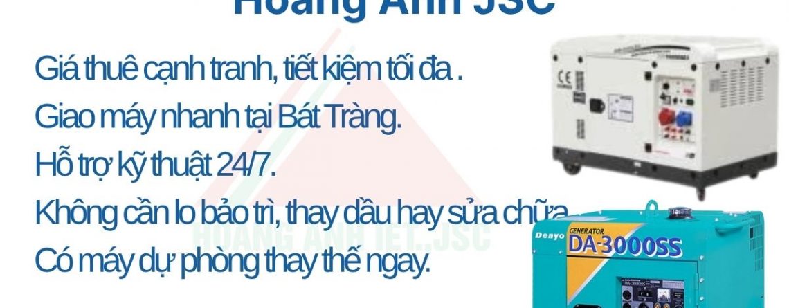 Lợi ích khi thuê máy phát điện tại Hoàng Anh JSC
