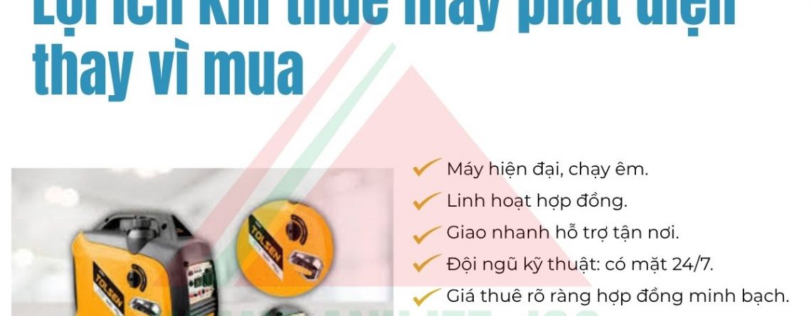 Ưu điểm khi thuê máy phát điện Hoàng Anh XNK tại Đông Ngạc
