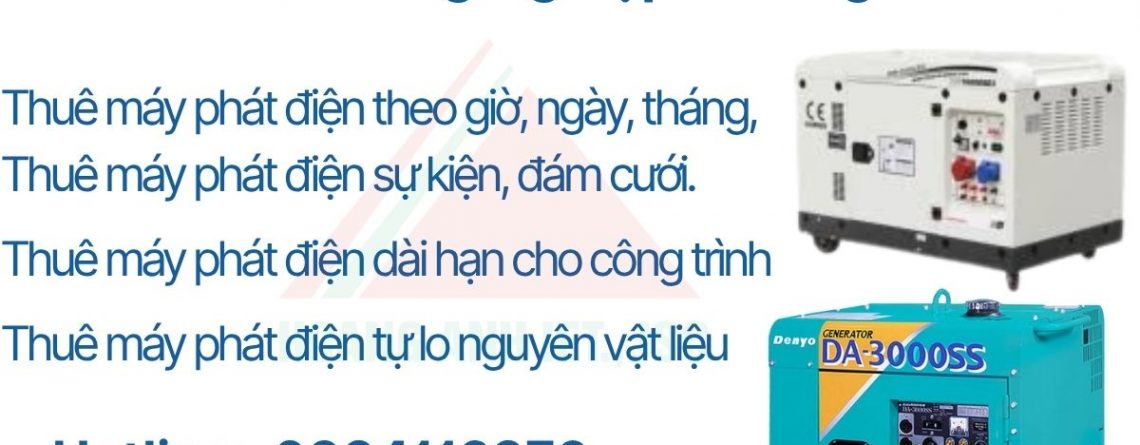 Dịch vụ cho thuê máy phát điện tại Phú Nghĩa, Chương Mỹ – uy tín, giá tốt, đa dạng công suất, bảo hành đầy đủ