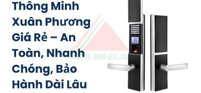 Lắp Đặt Khóa Xuân Phương Giá Rẻ – An Toàn, Nhanh Chóng, Bảo Hành Dài Lâu