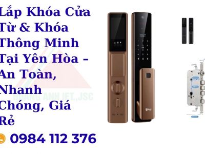 Lắp Khóa Cửa Từ & Khóa Thông Minh Tại Yên Hòa – An Toàn, Nhanh Chóng, Giá Rẻ