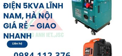 Thuê Máy Phát Điện 5kVA Lĩnh Nam, Hà Nội Giá Rẻ – Giao Nhanh