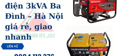 Thuê máy phát điện 3kVA Ba Đình – Hà Nội giá rẻ, giao nhanh