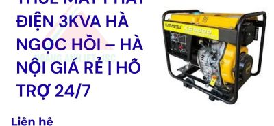 Thuê máy phát điện 3kVA Ngọc Hồi – Hà Nội giá rẻ | hỗ trợ 24/7