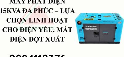 Máy phát điện 15kva Đa Phúc – lựa chọn linh hoạt cho điện yếu, mất điện đột xuất
