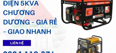 Thuê Máy Phát Điện 5kva Chương Dương – Giá Rẻ – Giao Nhanh 