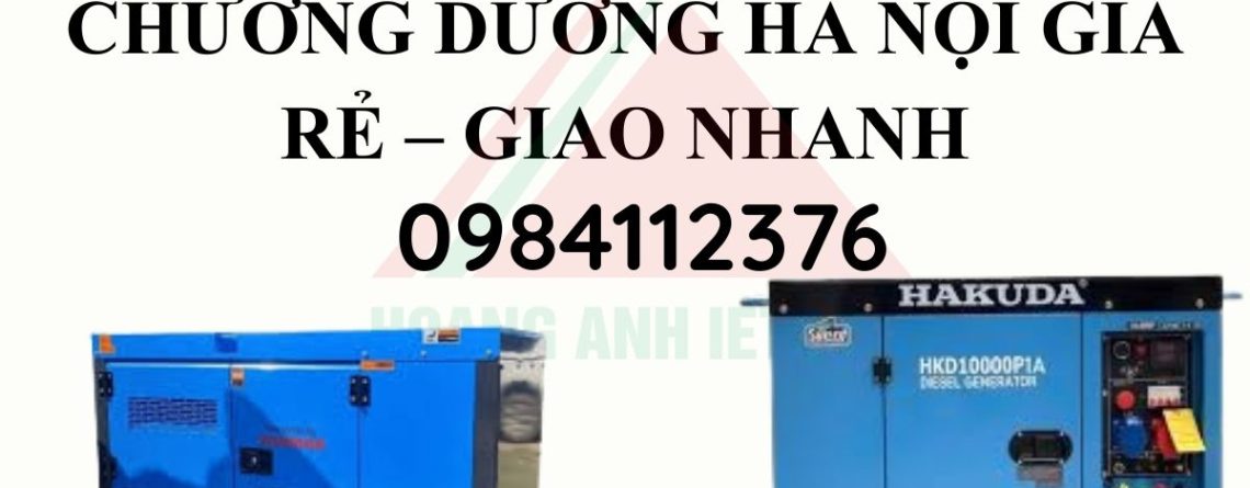 Thuê máy phát điện 25kVA Chương Dương Hà Nội giá rẻ – Giao nhanh