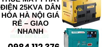 Thuê máy phát điện 25kVA Dân Hòa Hà Nội giá rẻ – Giao nhanh