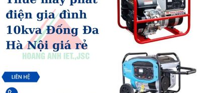 Thuê máy phát điện gia đình 10kva Đống Đa Hà Nội giá rẻ
