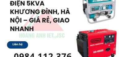 Thuê máy phát điện 5kVA Khương Đình, Hà Nội – Giá rẻ, giao nhanh 