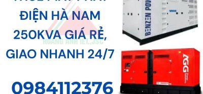 Thuê máy phát điện Hà Nam 250kVA giá rẻ, giao nhanh 247