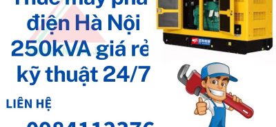 Thuê máy phát điện 250kVA – 400kVA Hà Nội