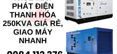 Thuê máy phát điện Thanh Hóa 250kVA giá tốt