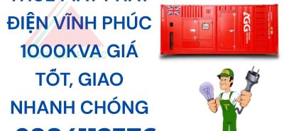 Thuê máy phát điện Vĩnh Phúc 1000kVA giá tốt, giao nhanh chóng