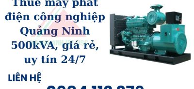 Dịch Vụ Thuê Máy Phát Điện Công Nghiệp Quảng Ninh