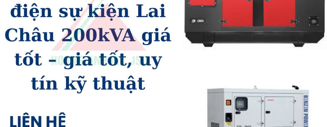 Dịch vụ thuê máy phát điện sự kiện chuyên nghiệp Lai Châu