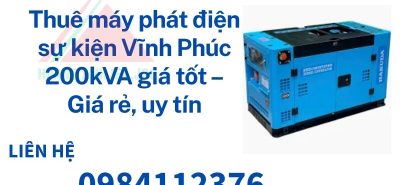 Thuê máy phát điện 150–300kVA tổ chức sự kiện Vĩnh Phúc