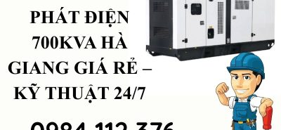 Máy Phát Điện 700kVA Hà Giang – Hoàng Anh JSC