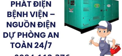 Thuê Máy Phát Điện Bệnh Viện – An Toàn 24/7