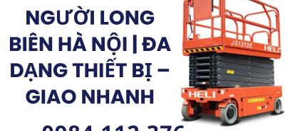 Thuê Xe Nâng Người Làm Việc Trên Cao Long Biên
