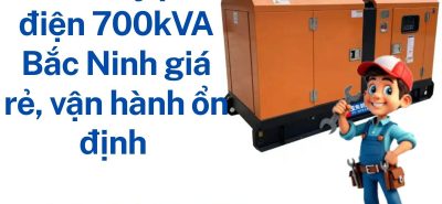 Thuê máy phát điện 700kVA Bắc Ninh – Giao nhanh KCN