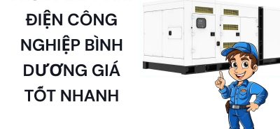 Thuê Máy Phát Điện Bình Dương Công Suất Lớn Giá Tốt