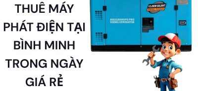Thuê Máy Phát Điện Bình Minh Giao Nhanh Trong Ngày Giá Rẻ