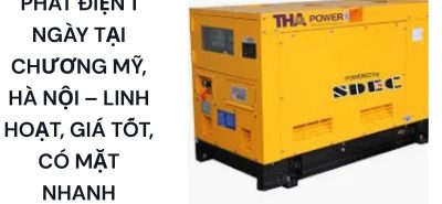 Thuê Máy Phát Điện 1 Ngày Tại Chương Mỹ Hà Nội Giá Rẻ Giao Nhanh