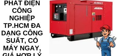 Thuê Máy Phát Điện TP.HCM | Công Suất 100kVA – 2000kVA, Giao Nhanh 24/7