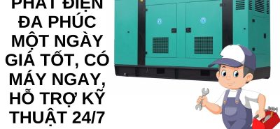 Thuê Máy Phát Điện Đa Phúc Trong Ngày – Đủ Công Suất, Vận Hành Ổn Định