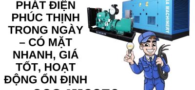 Thuê Máy Phát Điện Phúc Thịnh Trong Ngày – Giao Nhanh, Giá Hợp Lý
