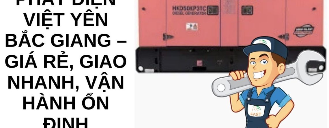 Thuê Máy Phát Điện Tam Đảo Trong Ngày – Đa Công Suất, Hỗ Trợ 24/7