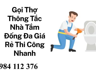 Gọi Thợ Thông Tắc Nhà Tắm Đống Đa Giá Rẻ – Thi Công Nhanh, Sạch Sẽ Hoàng Anh JSC