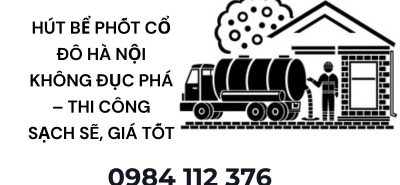 Dịch Vụ Hút Bể Phốt Cổ Đô Hà Nội Uy Tín – Xử Lý Nhanh, Hỗ Trợ 24/7