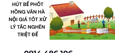 Hút Bể Phốt Hồng Vân Hà Nội Giá Rẻ – Xe Hiện Đại, Hỗ Trợ Tận Nơi Nhanh Chóng