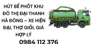 Xe Hút Bể Phốt KĐT Đại Thanh Giá Tốt – Đội Ngũ Kỹ Thuật Giàu Kinh Nghiệm