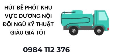 Dịch Vụ Hút Bể Phốt Dương Nội Uy Tín – Xe Hiện Đại, Thợ Giỏi, Giá Hợp Lý