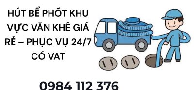 Xe Hút Bể Phốt Khu Đô Thị Văn Khê Giá Rẻ – Báo Giá Minh Bạch, Phục Vụ 24/7