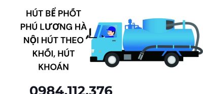 Hút Bể Phốt Phú Lương Hà Nội Hút Theo Khối, Hút Khoán Giá Tốt 24/7