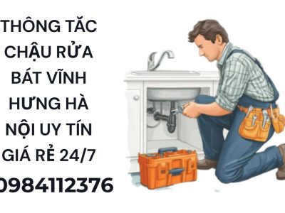 Thông Tắc Chậu Rửa Bát Vĩnh Hưng Hà Nội Giá Rẻ – Xử Lý Nhanh 24/7