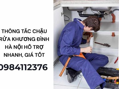 Dịch Vụ Thông Tắc Chậu Rửa Khương Đình Hà Nội Uy Tín – Báo Giá Minh Bạch